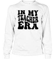 In My Teacher Era School Shirt Unisex Long Sleeve Classic Tee