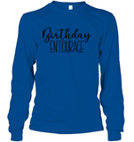 Birthday Entourage Unisex Long Sleeve Classic Tee