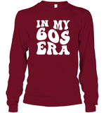 In My 60s Birthday Era Birthday Shirt Unisex Long Sleeve Classic Tee