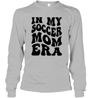 In My Soccer Mom Era Sports Shirt Unisex Long Sleeve Classic Tee