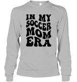 In My Soccer Mom Era Sports Shirt Unisex Long Sleeve Classic Tee