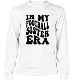 In My Football Sister Era Sports Shirt Unisex Long Sleeve Classic Tee