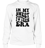 In My Sweet Fifteenth Era Birthday Shirt Unisex Long Sleeve Classic Tee