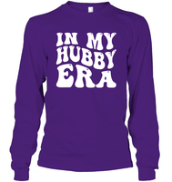 In My Hubby Era Shirt Unisex Long Sleeve Classic Tee