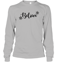 Believe in Magic: Festive 'Believe' Christmas Shirt Unisex Long Sleeve Classic Tee