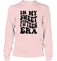 In My Sweet Fifteenth Era Birthday Shirt Unisex Long Sleeve Classic Tee