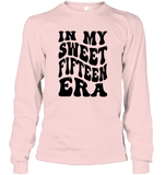 In My Sweet Fifteenth Era Birthday Shirt Unisex Long Sleeve Classic Tee