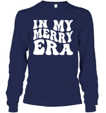 In My Merry Era Shirt Unisex Long Sleeve Classic Tee