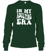 In My Adulting Era Birthday Shirt Unisex Long Sleeve Classic Tee