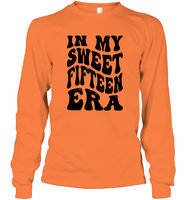 In My Sweet Fifteenth Era Birthday Shirt Unisex Long Sleeve Classic Tee