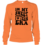 In My Sweet Fifteenth Era Birthday Shirt Unisex Long Sleeve Classic Tee