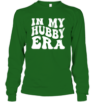 In My Hubby Era Shirt Unisex Long Sleeve Classic Tee