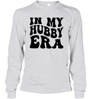 In My Hubby Era Shirt Unisex Long Sleeve Classic Tee
