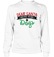 Funny Christmas Shirt For Women Dear Santa Bring More Dogs