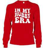 In My Hubby Era Shirt Unisex Long Sleeve Classic Tee