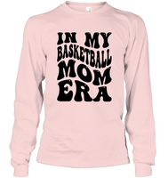 In My Basketball Mom Era Sports Shirt Unisex Long Sleeve Classic Tee