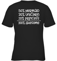 50% Mermaid, 30% Unicorn, 20% Princess – 100% Magical Kids Classic Tee