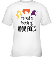 Hocus Pocus It's Just A Bunch Of Hocus Pocus Unisex Shirt, Long Sleeve, Hoodie, Sweatshirt