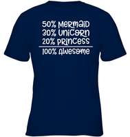50% Mermaid, 30% Unicorn, 20% Princess – 100% Magical Kids Classic Tee