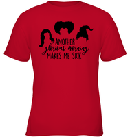 Hocus Pocus Another Glorious Morning Makes Me Sick Kids Classic Tee