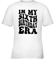 In My Sixth Birthday Era  Birthday Shirt Kids Tee, Hoodie, Sweatshirt