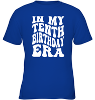 In My Tenth Birthday Era Birthday Shirt Kids Tee, Hoodie, Sweatshirt