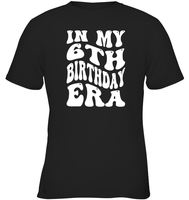 In My 6th Birthday Era Birthday Shirt Kids Tee, Hoodie, Sweatshirt