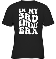 In My 3rd Birthday Era Birthday Shirt Kids Tee, Hoodie, Sweatshirt