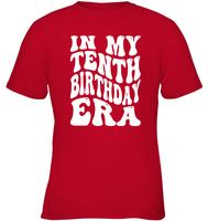 In My Tenth Birthday Era Birthday Shirt Kids Tee, Hoodie, Sweatshirt