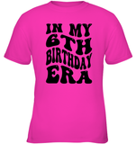 In My 6th Birthday Era Birthday Shirt Kids Tee, Hoodie, Sweatshirt