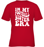 In My Football Sister Era Sports Shirt Kids Classic Tee