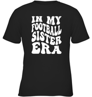 In My Football Sister Era Sports Shirt Kids Classic Tee