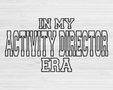 In My Activity Director Era Svg Files For Cricut, Activity Director Svg, Activity Aide Svg Dxf Png Eps Cut Files Silhouette