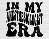 In My Anesthesiologist Era Svg Files For Cricut, Anesthesiologist Svg, Nurse Anesthetist Svg Dxf Png Eps Cut Files Silhouette