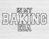 In My Baking Era Svg Files For Cricut, Baking Svg, Baker Svg Dxf Png Eps Cut Files Silhouette
