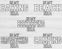 Hobby Svg Files For Cricut, In My Era Svg, Camping Svg Dxf Png Eps Cut Files Silhouette