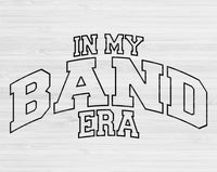 In My Band Era Svg Files For Cricut, Band Svg, Marching Band Svg Dxf Png Eps Cut Files Silhouette