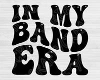 In My Band Era Svg Files For Cricut, Band Svg, Marching Band Tag Svg Dxf Png Eps Cut Files Silhouette
