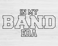 In My Band Era Svg Files For Cricut, Band Svg, Marching Band Svg Dxf Png Eps Cut Files Silhouette