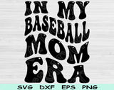 In My Baseball Mom Era Svg Files For Cricut, Baseball Mom Svg, Baseball Svg Dxf Png Eps Cut Files Silhouette