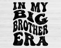 In My Big Brother Era Svg Files For Cricut, Big Brother Svg, Big Brother Shirt Svg Dxf Png Eps Cut Files Silhouette