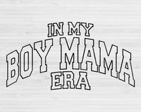 In My Boy Mama Era Svg Files For Cricut, Boy Mama Svg, Boy Mom Svg Dxf Png Eps Cut Files Silhouette