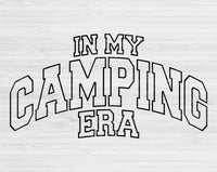 In My Camping Era Svg Files For Cricut, Camping Svg, Camper Svg Dxf Png Eps Cut Files Silhouette