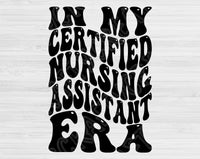 In My Certified Nursing Assistant Era Svg Files For Cricut, Cna Svg, Nursing Assistant Svg Dxf Png Eps Cut Files Silhouette