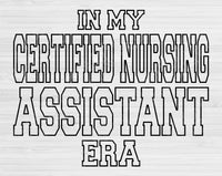 In My Certified Nursing Assistant Era Svg Files For Cricut, Cna  Svg, Nursing Assistant Svg Dxf Png Eps Cut Files Silhouette