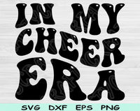 In My Cheer Era Svg Files For Cricut, Cheer Svg, Cheerleader Svg Dxf Png Eps Cut Files Silhouette