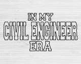 In My Civil Engineer Era Svg Files For Cricut, Civil Engineer Svg, Civil Engineering Svg Dxf Png Eps Cut Files Silhouette
