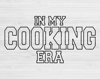 In My Cooking Era Svg Files For Cricut, Cooking Svg, Chef Svg Dxf Png Eps Cut Files Silhouette