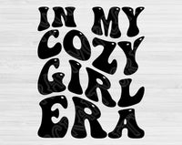 In My Cozy Girl Era Svg Files For Cricut, Cozy Girl Svg, Cozy Era Svg Dxf Png Eps Cut Files Silhouette