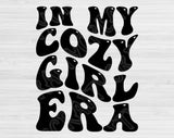 In My Cozy Girl Era Svg Files For Cricut, Cozy Girl Svg, Cozy Era Svg Dxf Png Eps Cut Files Silhouette